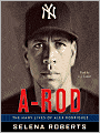 A-Rod: The Many Lives of Alex Rodriguez