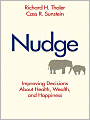 Nudge: Improving Decisions about Health, Wealth, and Happiness