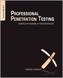 Professional Penetration Testing: Creating and Operating a Formal Hacking Lab