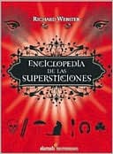 Enciclopedia de las supersticiones/ The Encyclopedia of Superstitions
