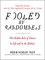 Fooled by Randomness: The Hidden Role of Chance in Life and in the Markets