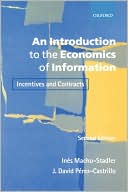 An Introduction to the Economics of Information: Incentives and Contracts
