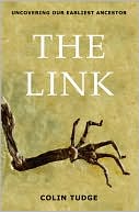 The Link: Uncovering Our Earliest Ancestor