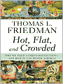 Hot, Flat, and Crowded: Why We Need a Green Revolution - and How It Can Renew America