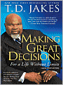 Making Great Decisions: For a Life Without Limits