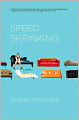 Speed Shrinking