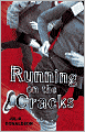 Running on the Cracks