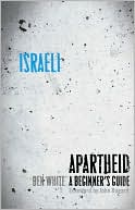 Israeli Apartheid: A Beginner's Guide
