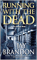 Running with the Dead (Chris Sinclair Series)