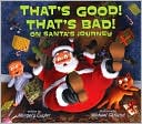 That's Good! That's Bad! on Santa's Journey
