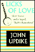 Licks of Love: Short Stories and a Sequel, 