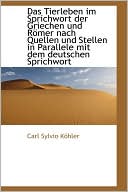 Das Tierleben Im Sprichwort Der Griechen Und Romer Nach Quellen Und Stellen In Parallele Mit Dem Deu