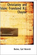 Christianity And Islam. Translated H.J. Chaytor
