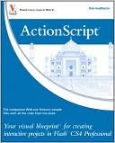 ActionScript: Your visual blueprint for creating interactive projects in Flash CS4 Professional