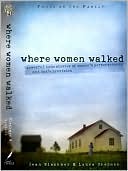 Where Women Walked: Powerful True Stories of Women's Perseverance and God's Provision