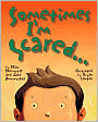 Sometimes I'm Scared