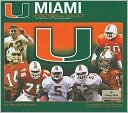 Miami Football Vault: The History of the Hurricanes