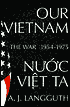 Our Vietnam: The War 1954-1975