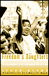Freedom's Daughters: The Unsung Heroines of the Civil Rights Movement from 1830 to 1970