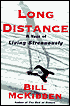 Long Distance: Testing the Limits of Body and Spirit in a Year of Living Strenuously