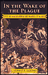 In the Wake of the Plague: The Black Death and the World It Made