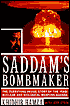 Saddam's Bombmaker: The Daring Escape of the Man Who Built Iraq's Secret Weapon