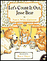 Let's Count It Out, Jesse Bear