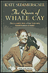 The Queen of Whale Cay