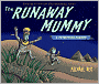 The Runaway Mummy: A Petrifying Parody