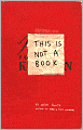 This Is Not a Book