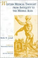 Western Medical Thought From Antiquity To The Middle Ages