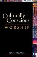 Culturally-Conscious Worship