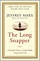 The Long Snapper: A Second Chance, a Super Bowl, a Lesson for Life