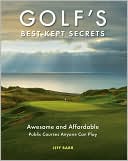Golf's Best-Kept Secrets: Awesome and Affordable Public Courses Anyone Can Play