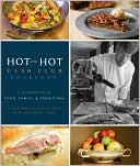 The Hot and Hot Fish Club Cookbook: A Celebration of Food, Family, and Traditions