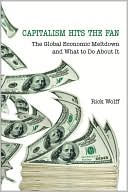 Capitalism Hits the Fan: The Global Economic Meltdown and What to Do about It