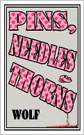 Pins, Needles And Thorns