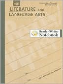 Holt Literature and Language Arts Reader/Writer Notebook: Introductory Through Second Course