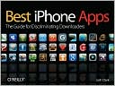 Best iPhone Apps: The Guide for Discriminating Downloaders