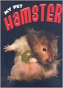 Hamster: My Pet