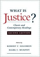 What Is Justice?: Classic and Contemporary Readings