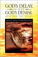 God's Delay, Is Not God's Denial