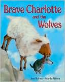 Brave Charlotte and the Wolves