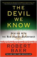 The Devil We Know: Dealing with the New Iranian Superpower