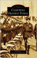 California Highway Patrol (Images of America Series)