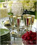 Park Avenue Potluck Celebrations: Entertaining at Home with New York's Savviest Hostesses