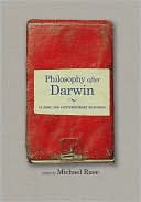 Philosophy after Darwin: Classic and Contemporary Readings