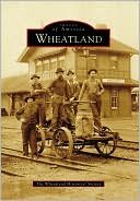 Wheatland, California (Images of America Series)
