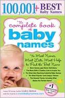 The Complete Book of Baby Names: The Most Names, Most Lists, Most Help to Find the Best Name