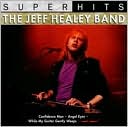 Super Hits by Jeff Healey: CD Cover